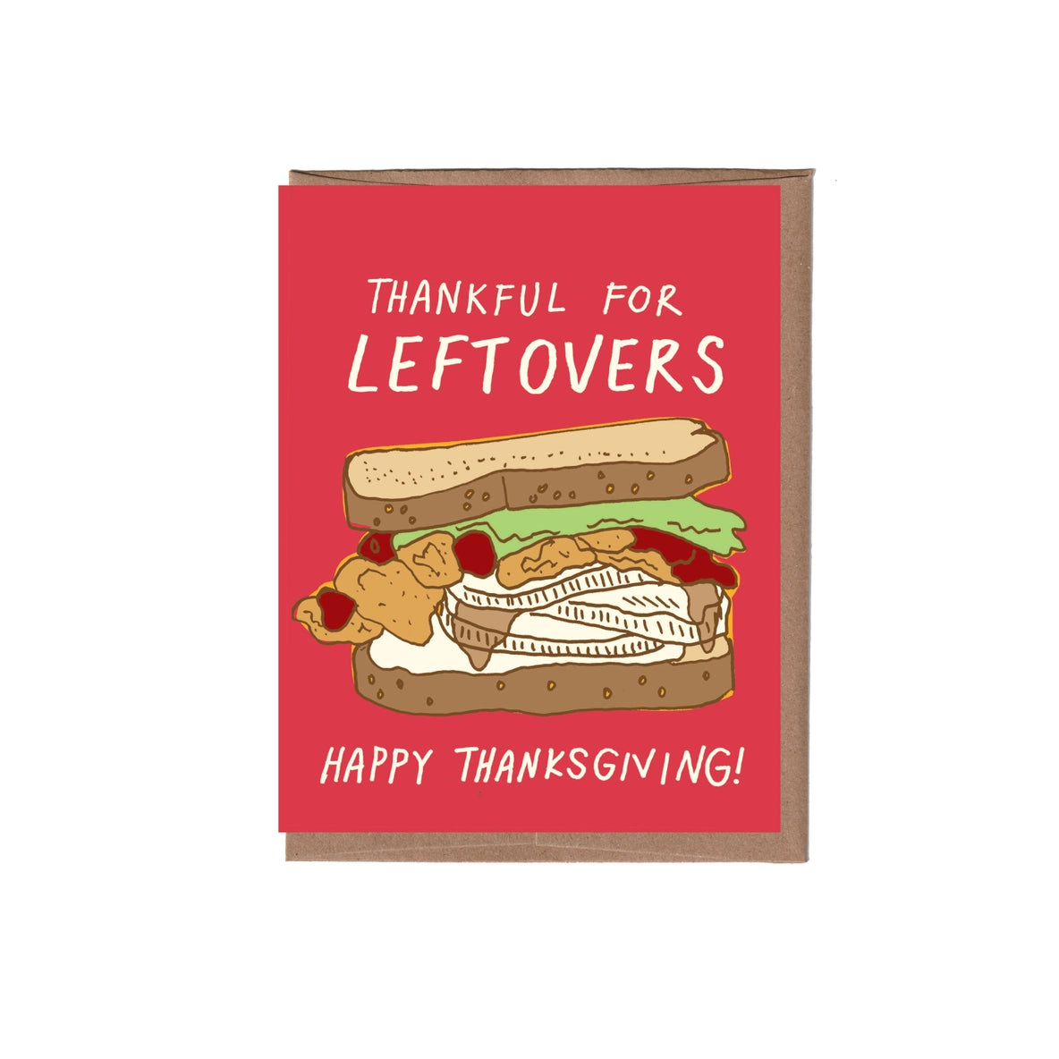 Leftovers Thanksgiving Greeting Card