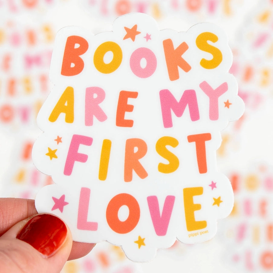 Books Are My First Love Decal Sticker