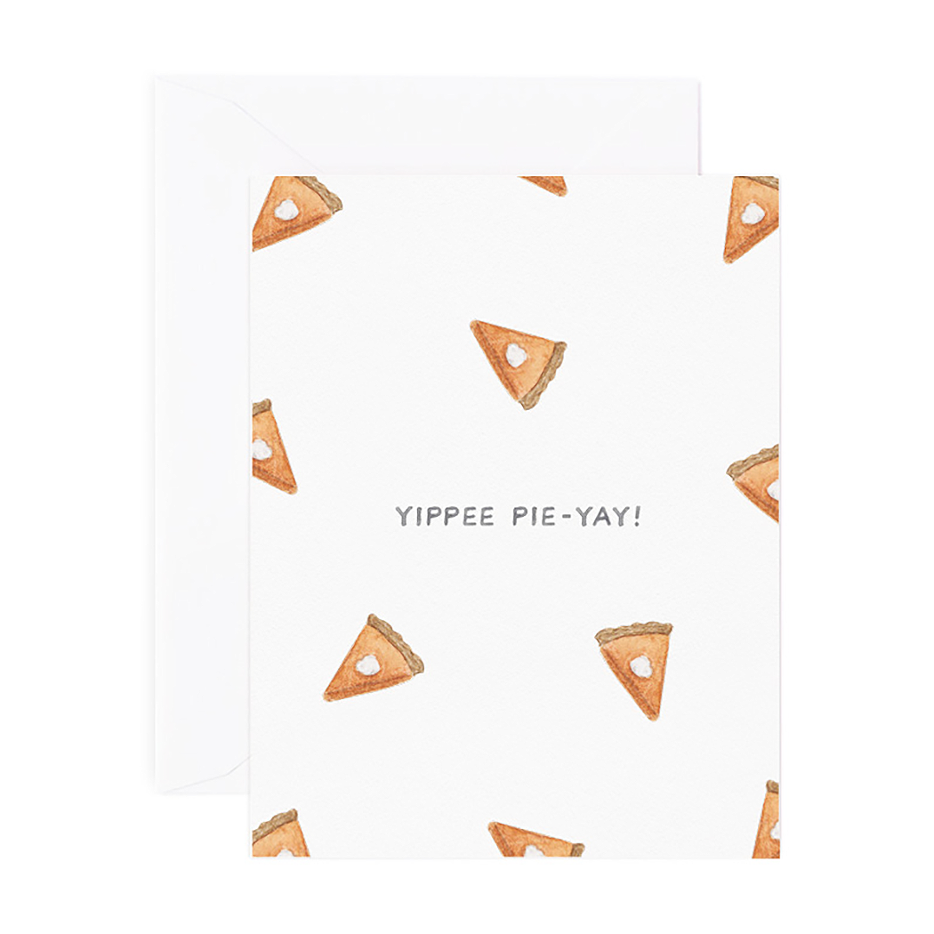 Yippie Pie Yay Thanksgiving Card