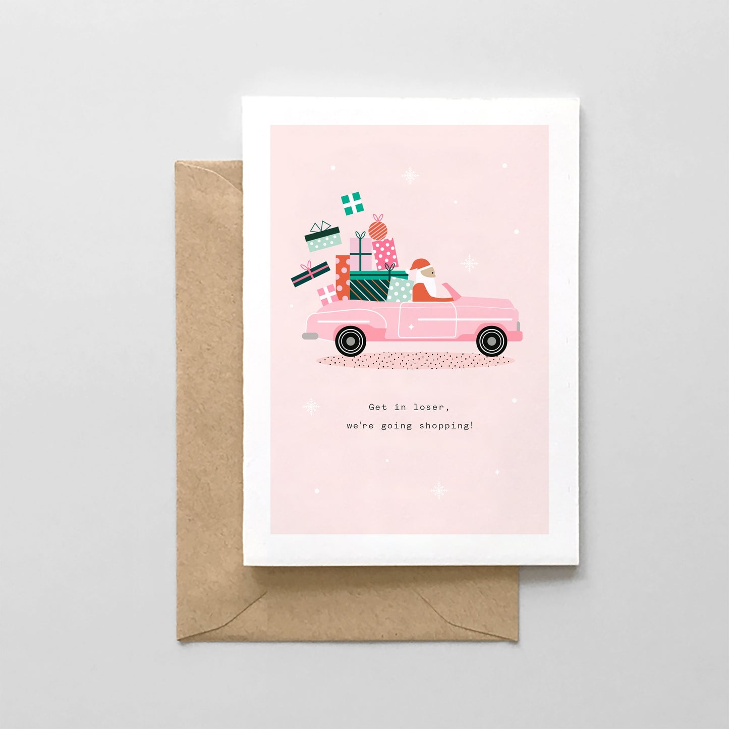 Get in Loser, We're Going Shopping - Holiday Card