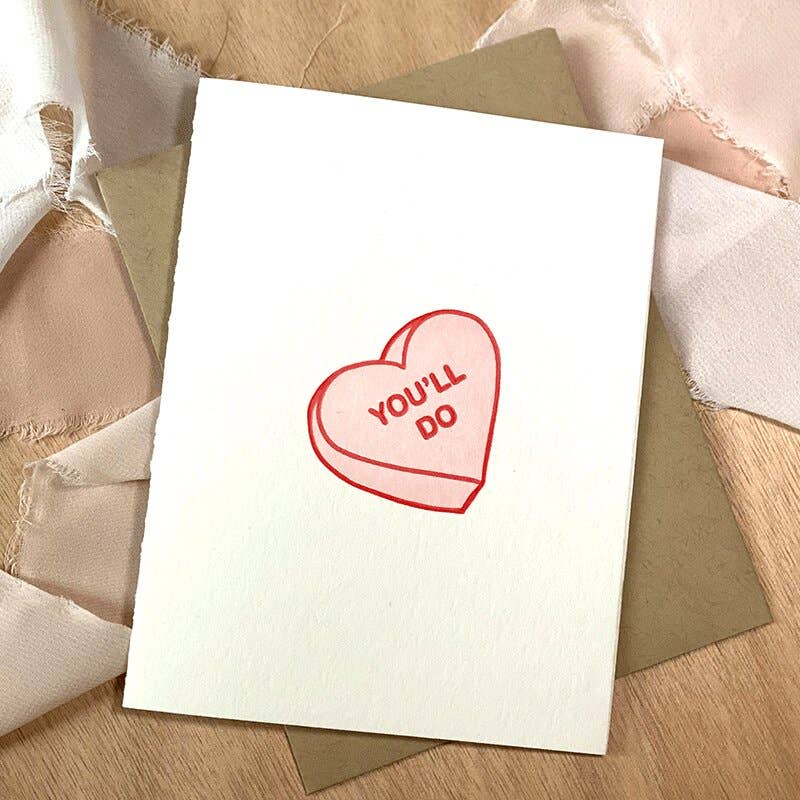 You'll Do Valentine's Day Letterpress Card