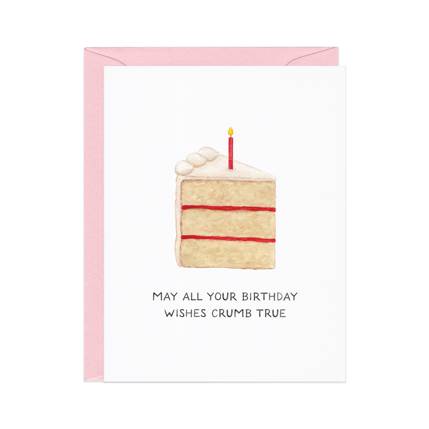 All Your Wishes Come True — Funny Cake Slice Birthday Card