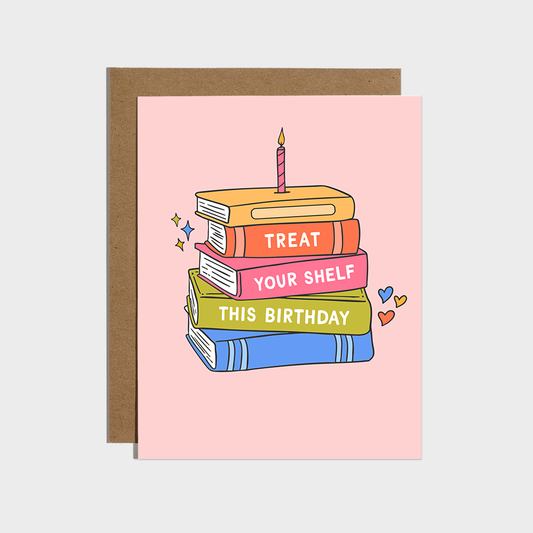 Treat Your Shelf Bookish Birthday Card