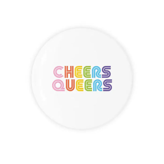 Cheers Queers - 1.25" Round Magnet