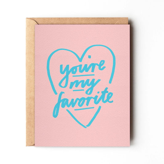 You're My Favorite - Sweet Love Greeting Card