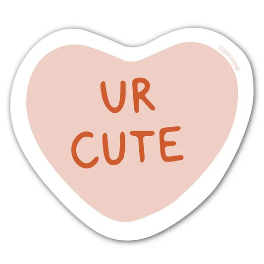 Ur Cute Sweetheart - Vinyl Heart Sticker