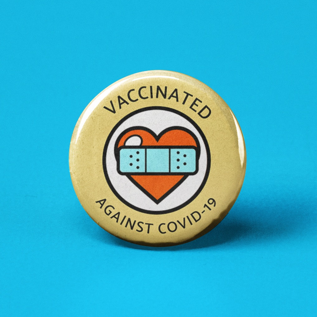 Vaccinated Against COVID-19 Pinback Button