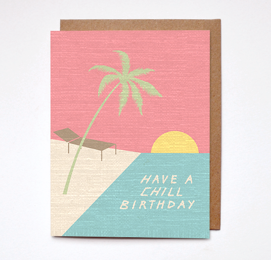 Have a Chill Birthday Card