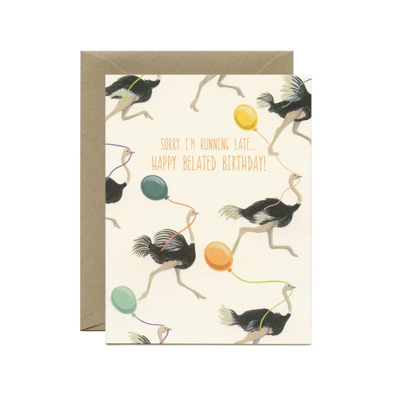 Ostrich & Balloons Belated Birthday Card - "Sorry I'm Running Late...Happy Belated Birthday!