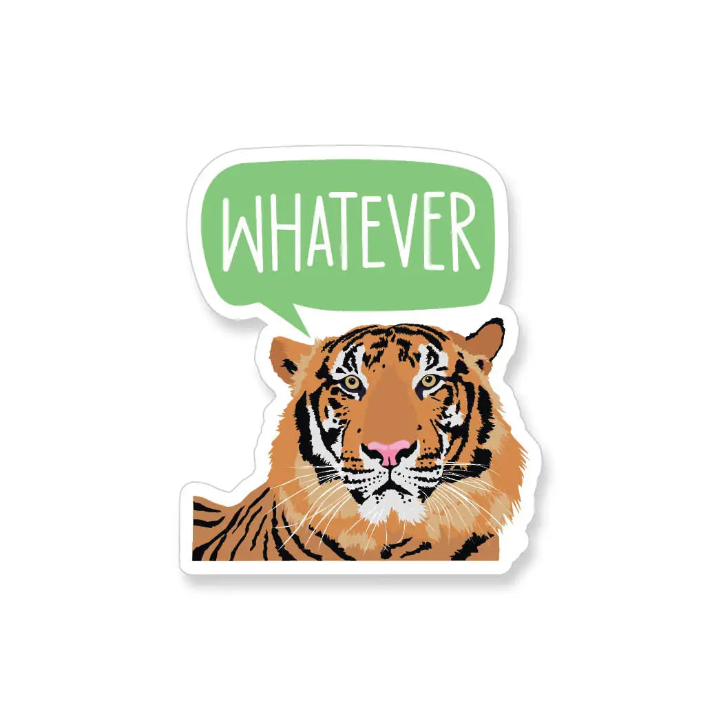 Whatever Tiger Vinyl Sticker